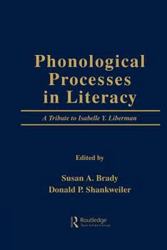 Paperback Phonological Processes in Literacy: A Tribute to Isabelle Y. Liberman Book