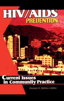 Hardcover HIV/AIDS Prevention: Current Issues in Community Practice Book