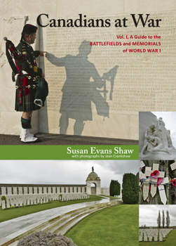 Mass Market Paperback Canadians at War, Vol. 1: A Guide to the Battlefields and Memorials of World War I Book