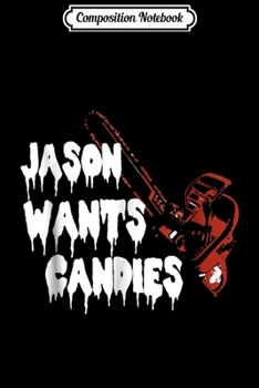 Composition Notebook: Hello My Name is Jason and I want candies Halloween Journal/Notebook Blank Lined Ruled 6x9 100 Pages