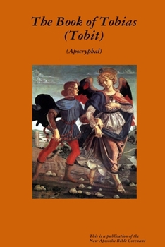 The apocryphal Book of Tobias (Tobit)