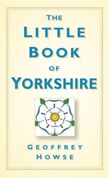 Hardcover The Little Book of Yorkshire Book