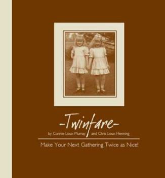 Hardcover Twinfare: Make Your Next Gathering Twice as Nice! Book