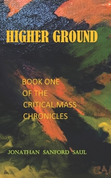 Paperback Higher Ground: Book One of the Critical Mass Chronicles Book