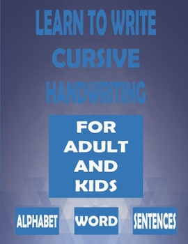 Paperback Learn To Write Cursive Handwriting For Adult And Kids, Alphabet Word Sentences: Words and Sentence Building Handwriting Practice, Activity Workbook, 2 Book