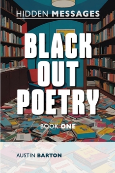 Paperback Hidden Messages - Black Out Poetry (Book One) Book