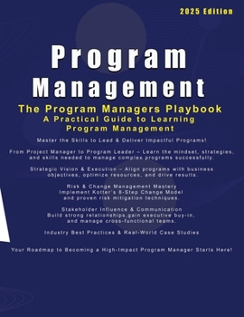 Paperback The Program Managers Playbook: A Practical Guide to Learning Program Management Book