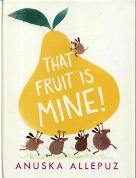 Hardcover That Fruit Is Mine Book