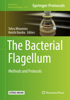 The Bacterial Flagellum: Methods and Protocols - Book #1593 of the Methods in Molecular Biology