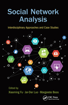 Paperback Social Network Analysis: Interdisciplinary Approaches and Case Studies Book