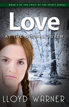 Paperback Love At The Dismal River Book