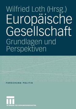 Paperback Europäische Gesellschaft: Grundlagen Und Perspektiven [German] Book