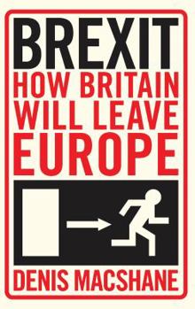 Paperback Brexit: How Britain Will Leave Europe Book