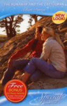 The Runaway and the Cattleman (Silhouette Special Edition)