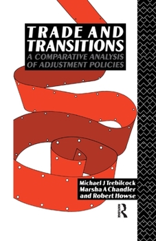 Paperback Trade and Transitions: A Comparative Analysis of Adjustment Policies Book