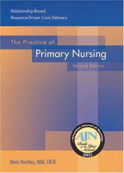Paperback The Practice of Primary Nursing Book