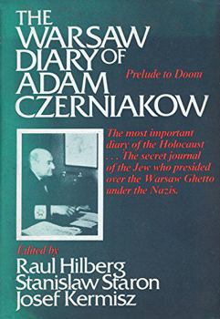 Hardcover The Warsaw Diary of Adam Czerniakow: Prelude to Doom Book