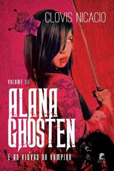 Paperback Alana Ghosten e as viuvas do vampiro [Portuguese] Book