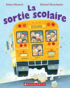 Paperback La Sortie Scolaire [French] Book