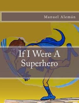 Paperback IF I Were A Super Hero Book