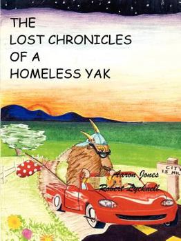 Paperback The Lost Chronicles of A Homeless Yak Book