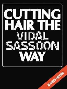 Hardcover Cutting Hair the Vidal Sassoon Way Book