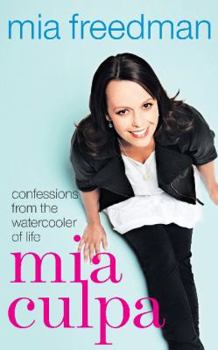 Paperback Mia Culpa : Confessions from the Watercooler of Life Book