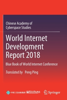 Paperback World Internet Development Report 2018: Blue Book of World Internet Conference Book