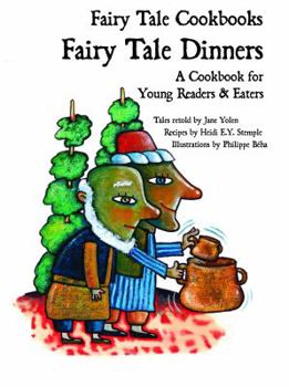 Library Binding Fairy Tale Dinners: A Cookbook for Young Readers and Eaters Book