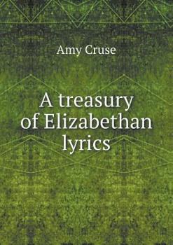 Paperback A treasury of Elizabethan lyrics Book