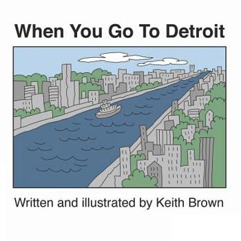 Paperback When You Go To Detroit Book