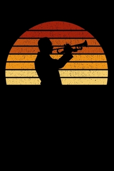 Trumpeter Notebook: Vintage Sunset Trumpet 6 x 9 Lined Ruled Journal Gift For Trumpeters And Trumpet Players (108 Pages)