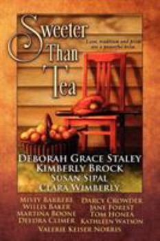 Sweeter Than Tea - Book #4 of the Sweet Tea
