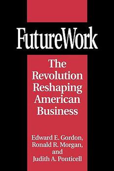 Hardcover Futurework: The Revolution Reshaping American Business Book