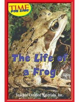 Paperback The Life of a Frog Level 5 (Early Readers from Time for Kids) Book