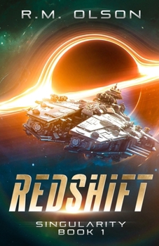 Redshift: a space opera adventure - Book #1 of the Singularity
