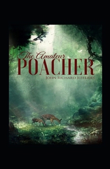 The Amateur Poacher Annotated