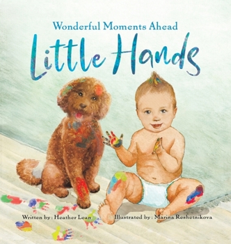 Hardcover Little Hands: Wonderful Moments Ahead Book