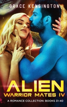 Paperback Alien Warrior Mates IV Complete Collection Book