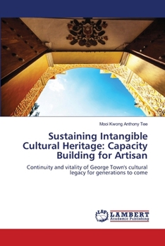 Sustaining Intangible Cultural Heritage: Capacity Building for Artisan