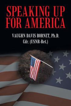 Paperback Speaking Up for America: In the Rogue River Valley During the Vietnam War Book