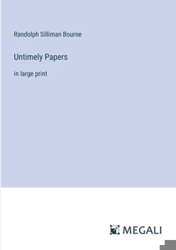 Paperback Untimely Papers: in large print Book