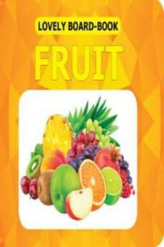 Fruit (Lovely Board Book)