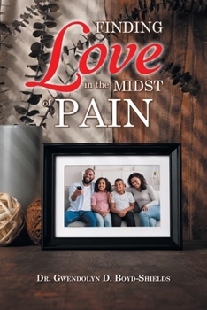 Paperback Finding Love in the Midst of Pain Book