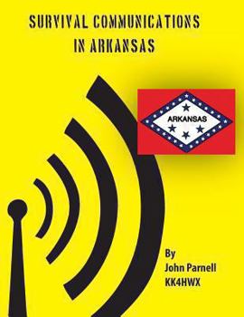 Paperback Survival Communications in Arkansas Book