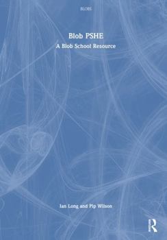 Hardcover Blob Pshe: A Blob School Resource Book