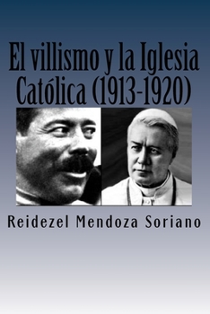 Paperback El villismo y la Iglesia Catolica (1913-1920) [Spanish] Book