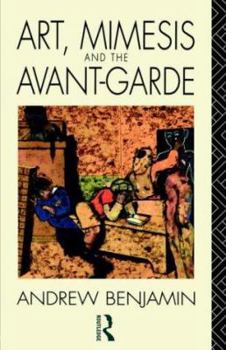 Paperback Art, Mimesis and the Avant-Garde: Aspects of a Philosophy of Difference Book