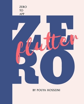 Paperback Flutter: Zero to App Book