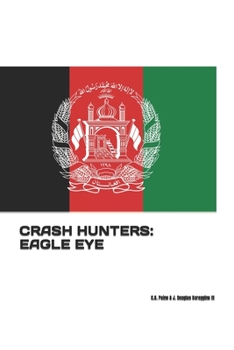 Paperback Crash Hunters: Eagle Eye Book
